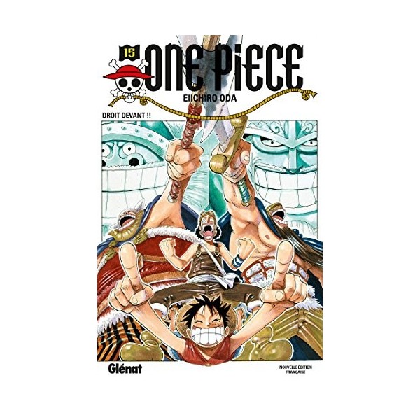 One Piece - Édition originale - Tome 15: Droit devant !!