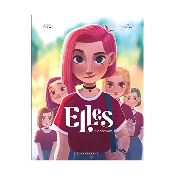 Elles - Tome 1 - La nouvelle s 