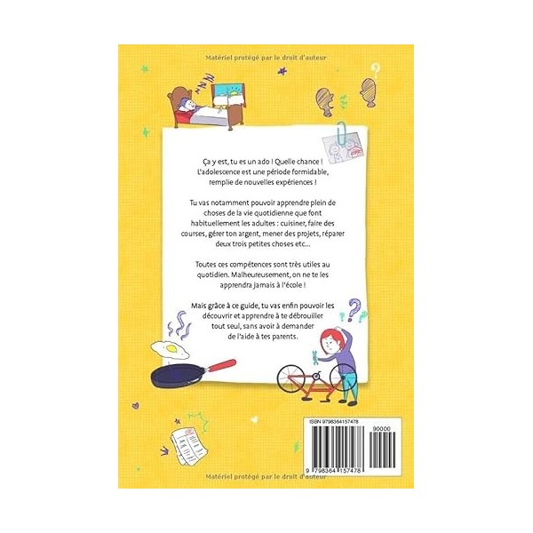 Tout ce que tu dois savoir avant tes 16 ans et qu’on ne t’apprendra jamais à l’école....: livre pour ados pour apprendre à cu