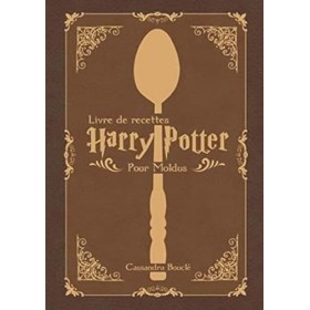LIvre de recettes Harry potter: Pour les Moldus