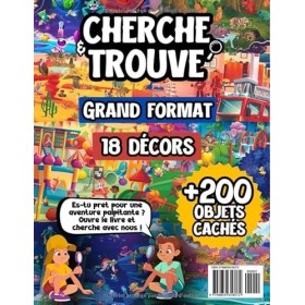 Cherche et trouve : + de 200 objets à trouver: Un grand livre de jeux et dactivités pour occuper les enfants de 4 à 8 ans - 