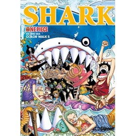 One Piece Color Walk - Tome 05: Shark