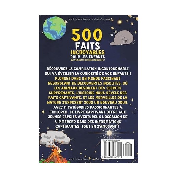 500 faits incroyables pour les enfants qui veulent se coucher moins bête: Une compilation captivante, étrange et hilarante de