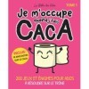 Je moccupe quand jfais caca Tome 1 : 200 jeux et énigmes pour ados à résoudre sur le trône à partir de 12 ans