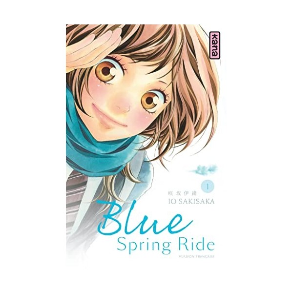 Blue Spring Ride tome 1