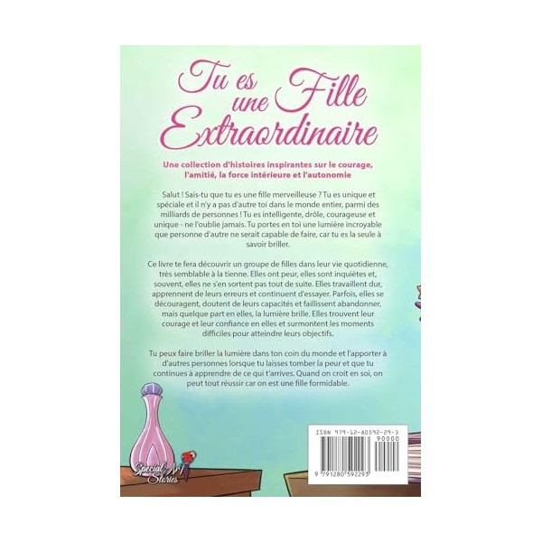 Tu es une Fille Extraordinaire: Une collection dhistoires inspirantes sur le courage, lamitié, la force intérieure et laut