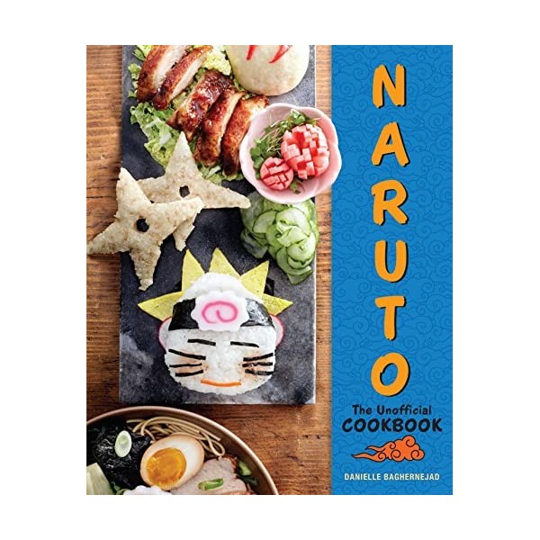 Naruto: The Unofficial Cookbook