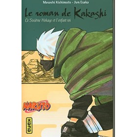 Naruto - romans - Tome 12 - Le roman de Kakashi, le sixième Hokage et lenfant roi