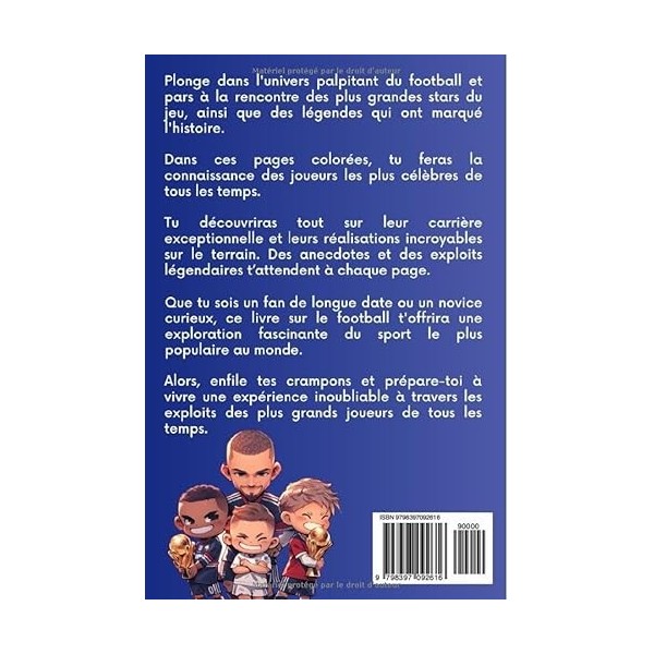 Livre foot enfant - Les légendes du football: Découvre lhistoire des plus grands joueurs - Illustré en couleurs - Idée cadea
