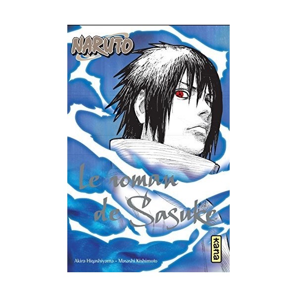Naruto 02 : Le roman de Sasuke by Masashi Kishimoto