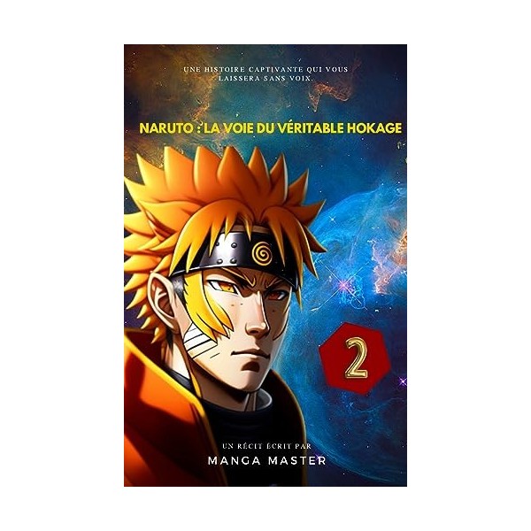 NARUTO : La Voie du Véritable Hokage: Tome 2