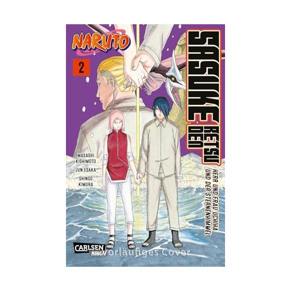 Naruto - Sasuke Retsuden: Herr und Frau Uchiha und der Sternenhimmel Manga 2: Die beliebte Naruto-Novel jetzt auch als Mang