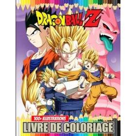 Livre de coloriage Dʀᴀɢóɴ Bᴀʟʟ Z: Le grand livre de coloriage avec plus de 100 illustrations magnifiques et uniques pour les 