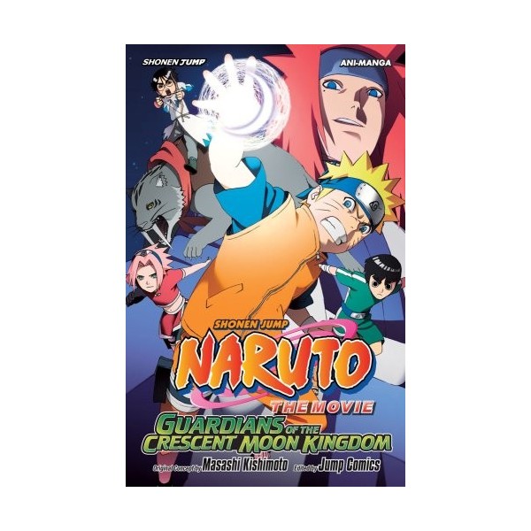 Naruto The Movie Ani-Manga, Vol. 3: Guardians of the Crescent Moon Kingdom Volume 3 