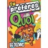 Tu préfères quoi ?: "Tu préfères quoi ?" : Hilarant, drôle, idiot, facile, difficile et stimulant ! Un livre de 100 dilemmes 