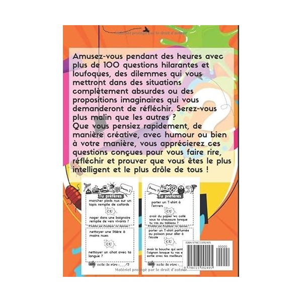 Tu préfères quoi ?: "Tu préfères quoi ?" : Hilarant, drôle, idiot, facile, difficile et stimulant ! Un livre de 100 dilemmes 