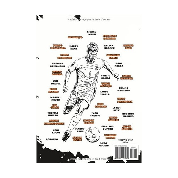 Livre de coloriage Football pour enfants de 6 à 99 ans: Colorie, apprends et vibre avec 40 stars du foot : Dessins authentiqu