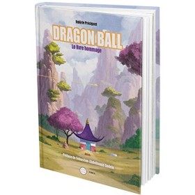 Dragon Ball: Le livre hommage.