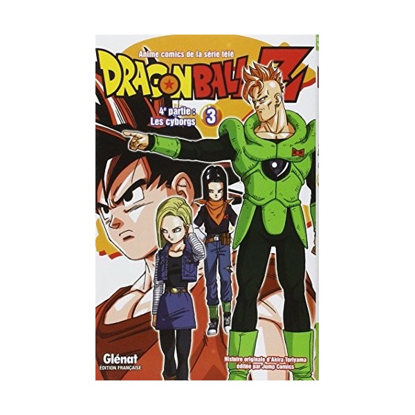 Dragon Ball Z - 4e partie - Tome 03: Les cyborgs