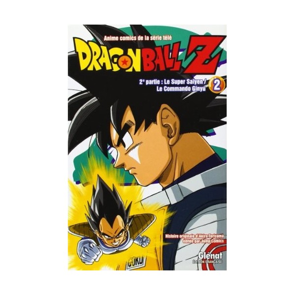Dragon Ball Z - 2e partie - Tome 02: Le Super Saïyen/Le commando Ginyu