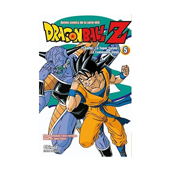 Dragon Ball Z - 2e partie - Tome 05: Le Super Saïyen/Le commando Ginyu