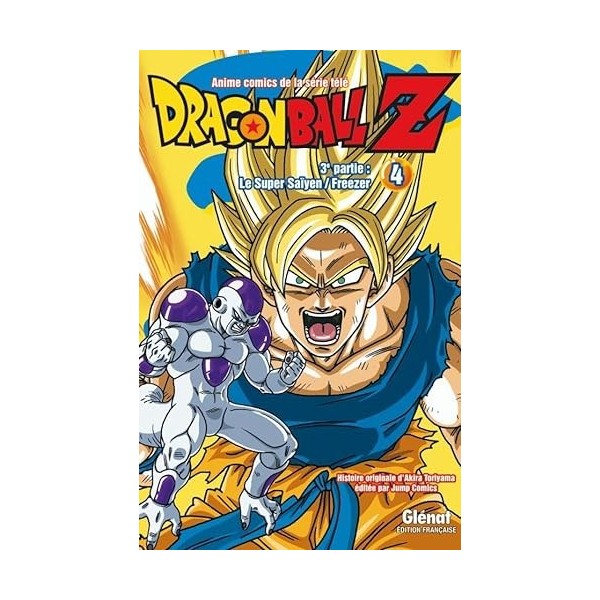 Dragon Ball Z - 3e partie - Tome 04: Le Super Saïyen/Freezer