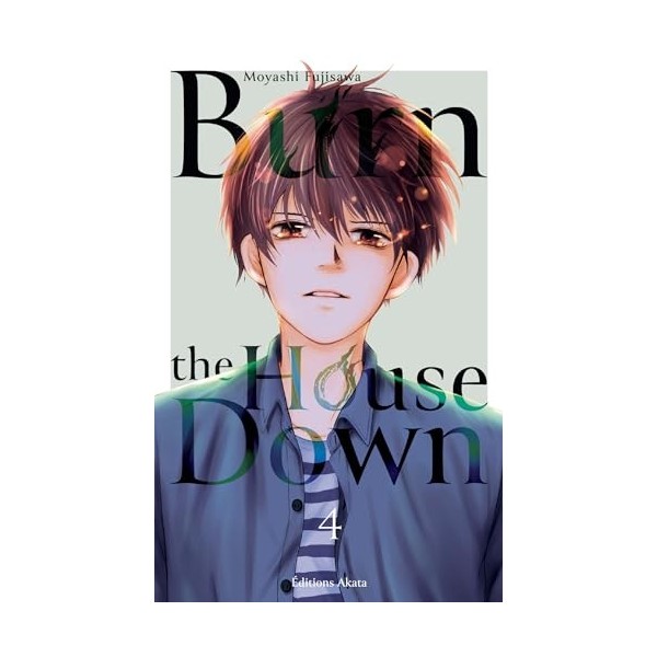 Burn the House Down - Tome 4 VF 