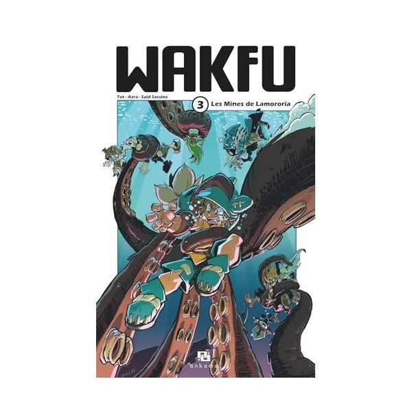 Wakfu Manga - Tome 3 - Les Mines de Lamororia