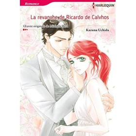 La revanche de Ricardo de Calvhos:Harlequin Manga