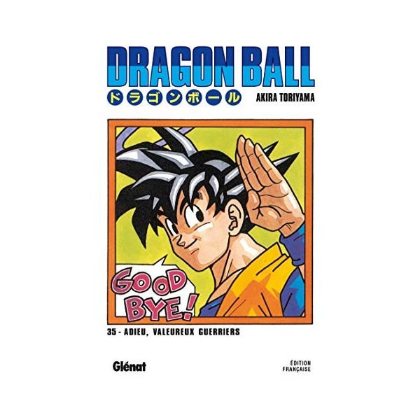 Dragon Ball - Édition originale - Tome 35: Adieu, valeureux guerriers